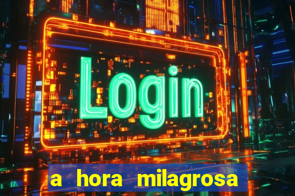 a hora milagrosa livro pdf download